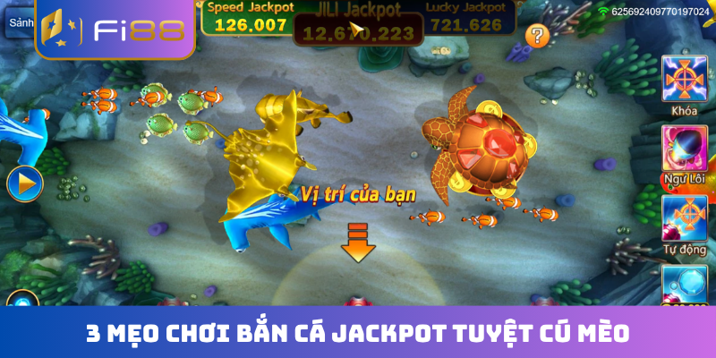 3 mẹo chơi bắn cá Jackpot tuyệt cú mèo