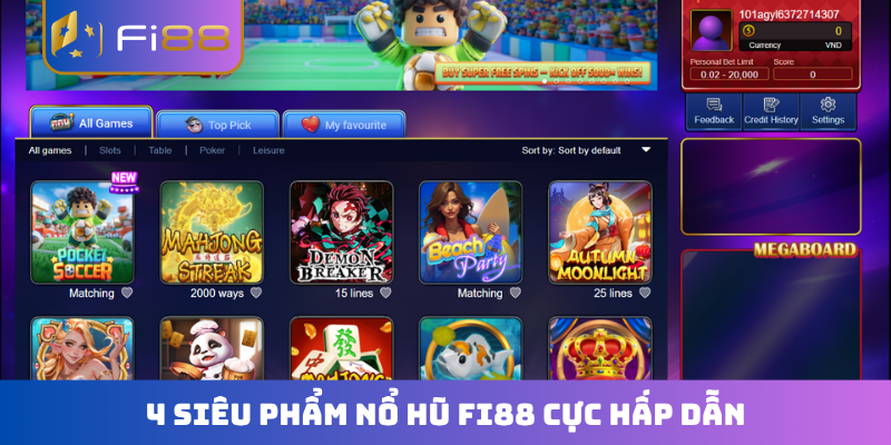 4 siêu phẩm nổ hũ FI88 cực hấp dẫn