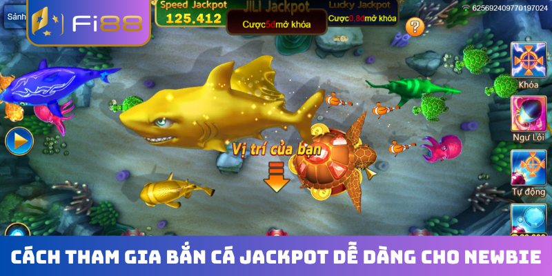 Cách tham gia bắn cá Jackpot dễ dàng cho newbie
