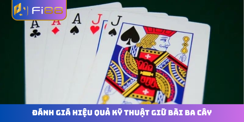 Kiến thức đằng sau kỹ thuật giữ bài ba cây