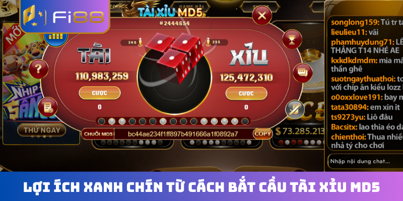 Lợi ích xanh chín từ cách bắt cầu Tài Xỉu MD5