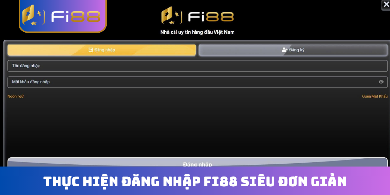 Thực hiện đăng nhập FI88 siêu đơn giản