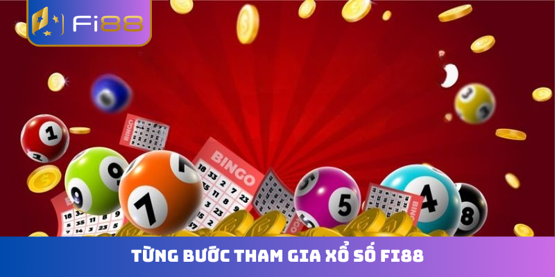 Từng bước tham gia xổ số FI88